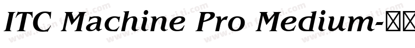 ITC Machine Pro Medium字体转换